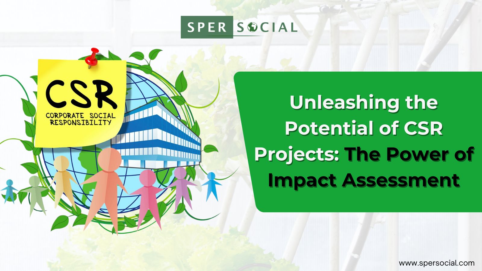 Unleashing the Potential of CSR Projects: The Power of Impact Assessment